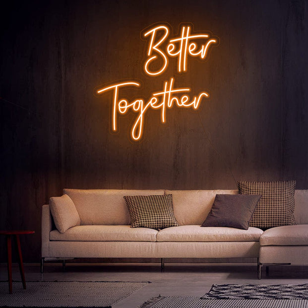 Better Together Neon Sign