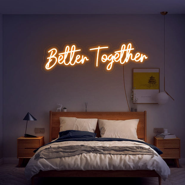 Better Together Neon Sign