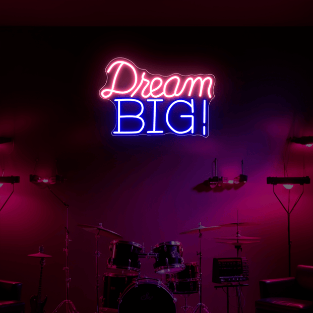 Dream Big Neon Sign