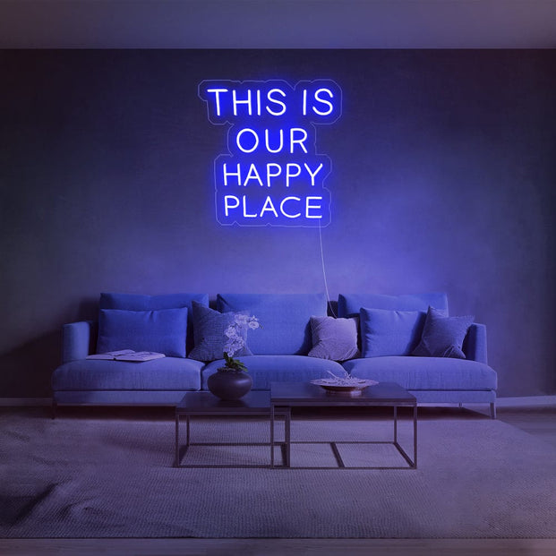 This is our happy place Neon Sign